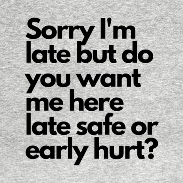 Sorry I'm late by Jo3Designs
